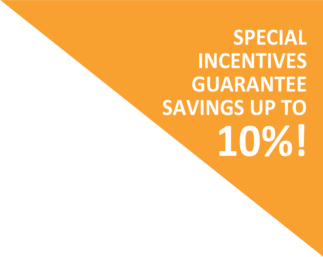 Special Incentives Guarantee Savings Up Tp 10%!